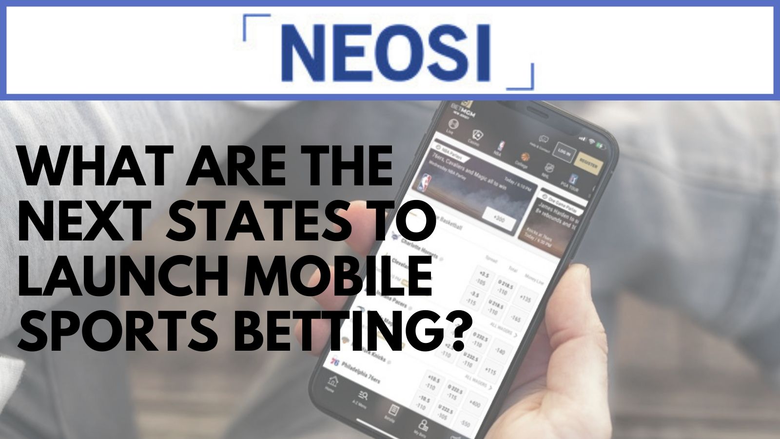 What Are The Next States To Launch Mobile Sports Betting?