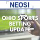 Ohio Sports Betting Update