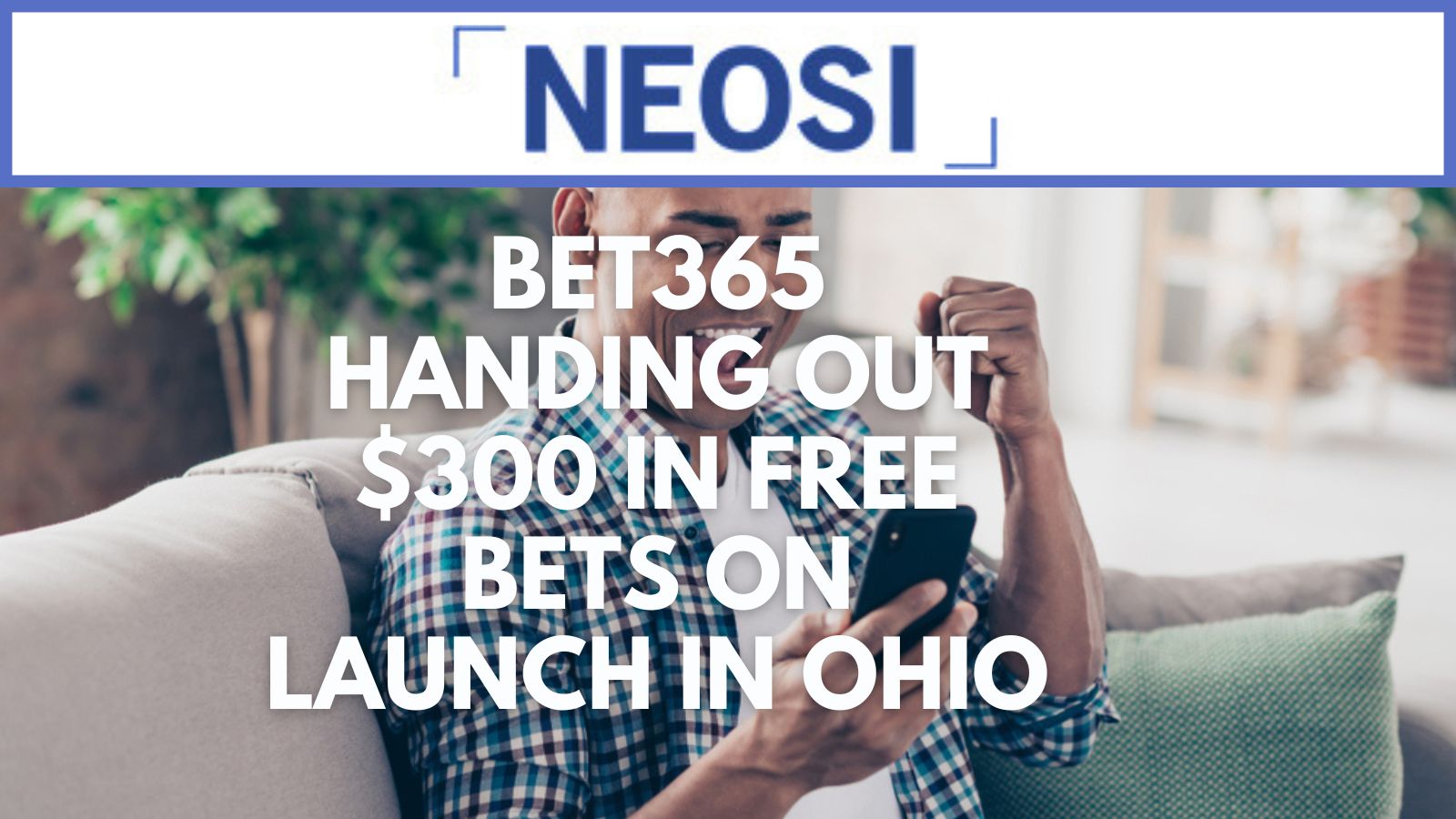 bet365 Handing Out $300 In Free Bets On Launch In Ohio
