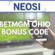 BetMGM Ohio Bonus Code