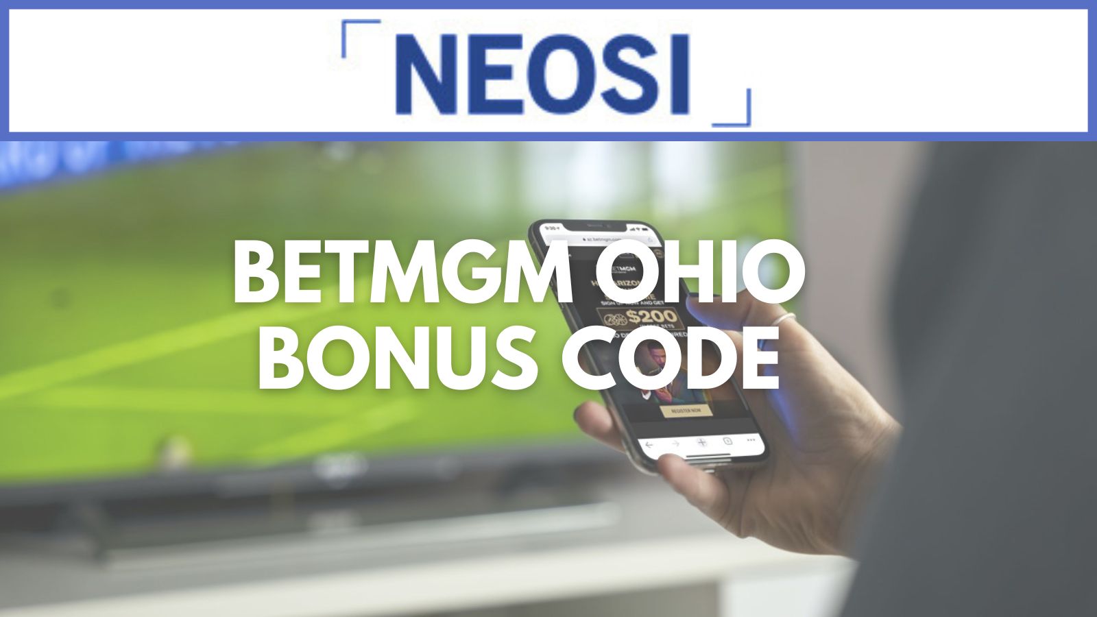 BetMGM Ohio Bonus Code